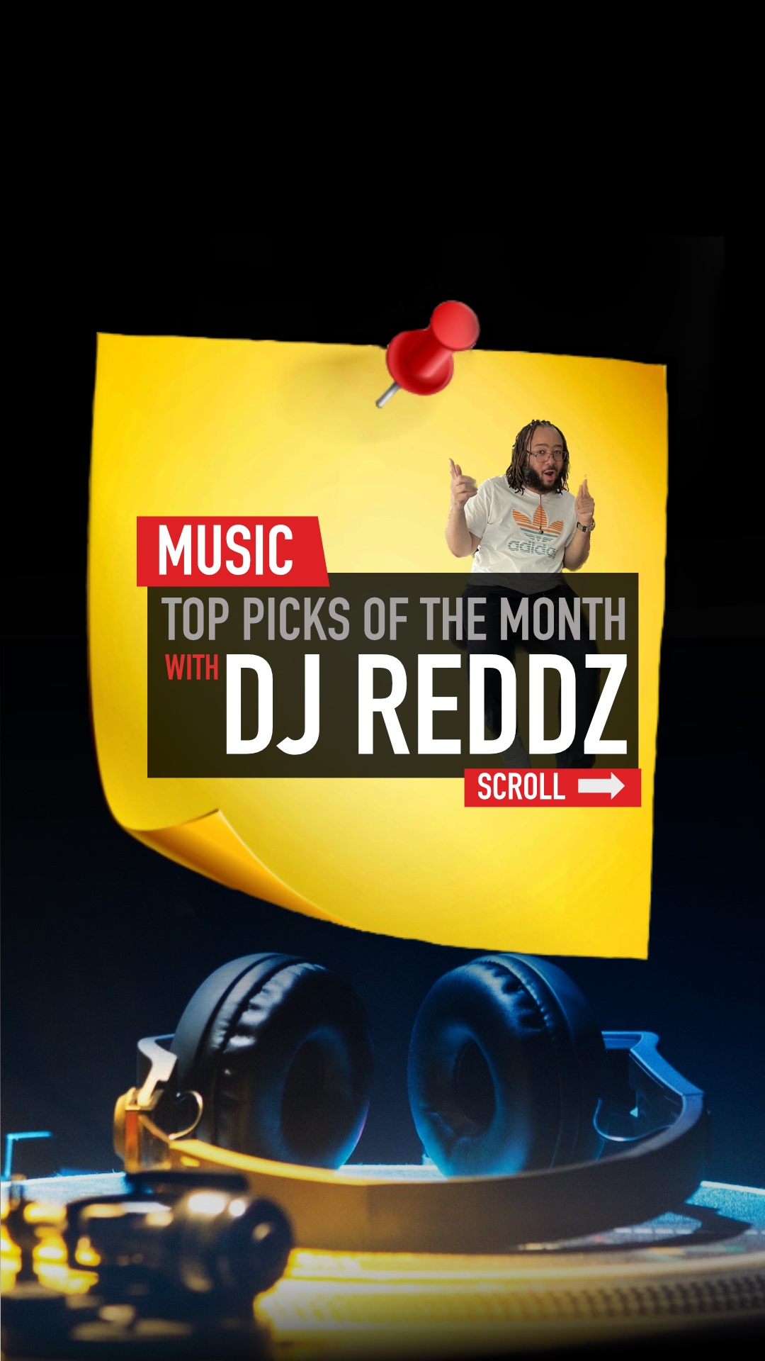DJ Reddz Picks of The Month